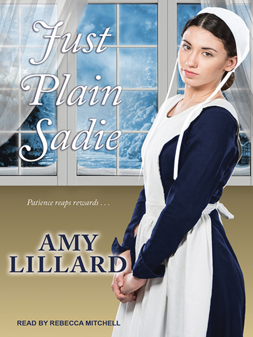 Title details for Just Plain Sadie by Amy Lillard - Available